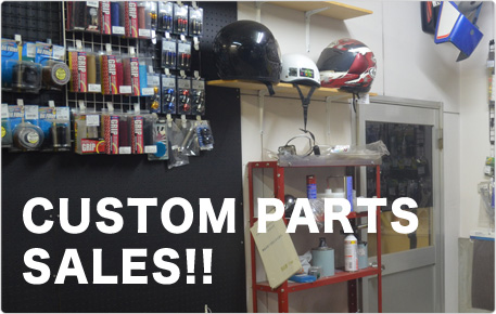 CUSTOM PARTS SALES！！